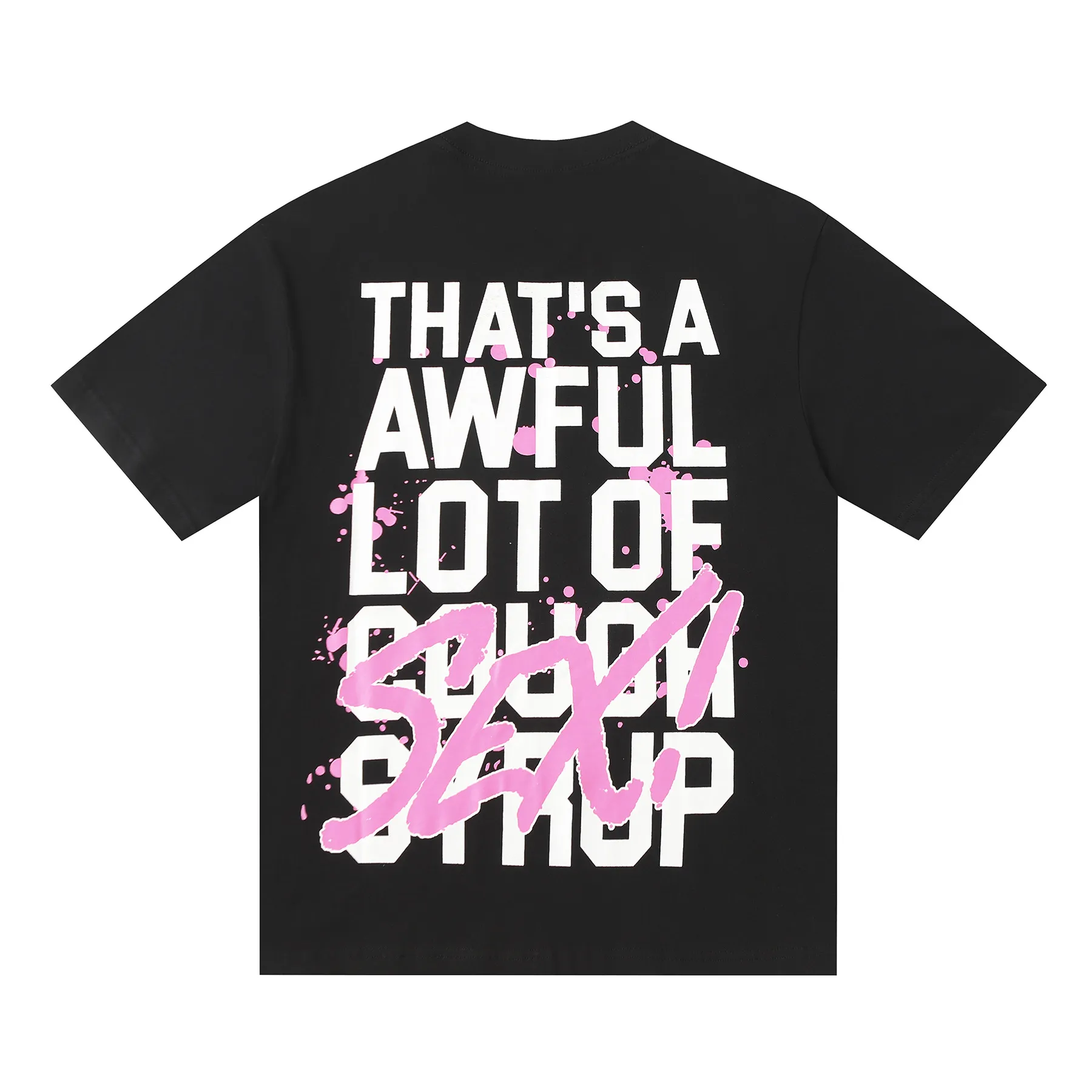 ##｜ THAT'S A AWFUL LOT OF COUGH SYRUP In Stock T （fabric):32 Sizes（size）：S-M L X L （colour）：Black
