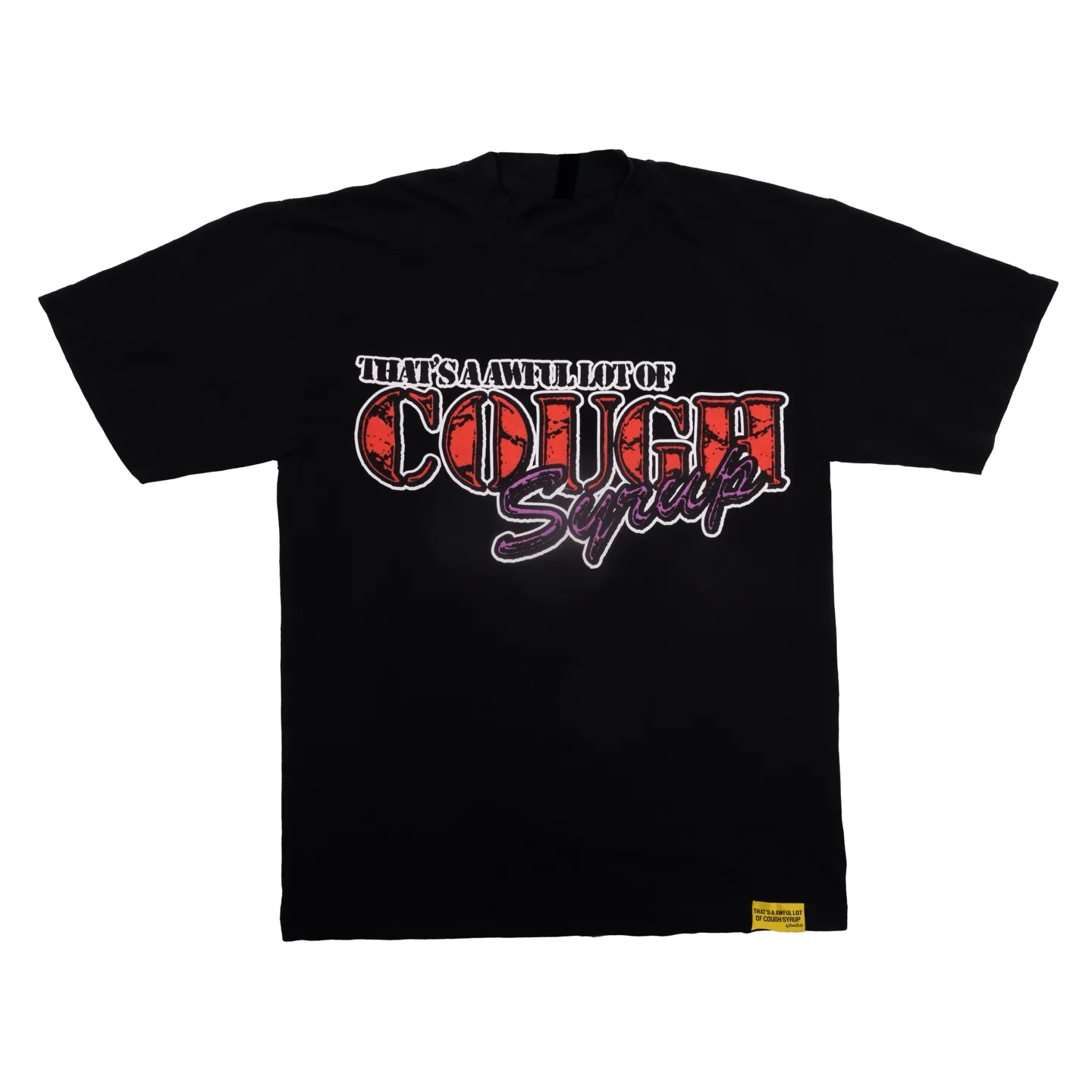 #White/Black I THAT'S A AWFUL LOT OF COUGH SYRUP In Stock T （fabric):32 Sizes（size）：S-M L X L （colour）：White、Black